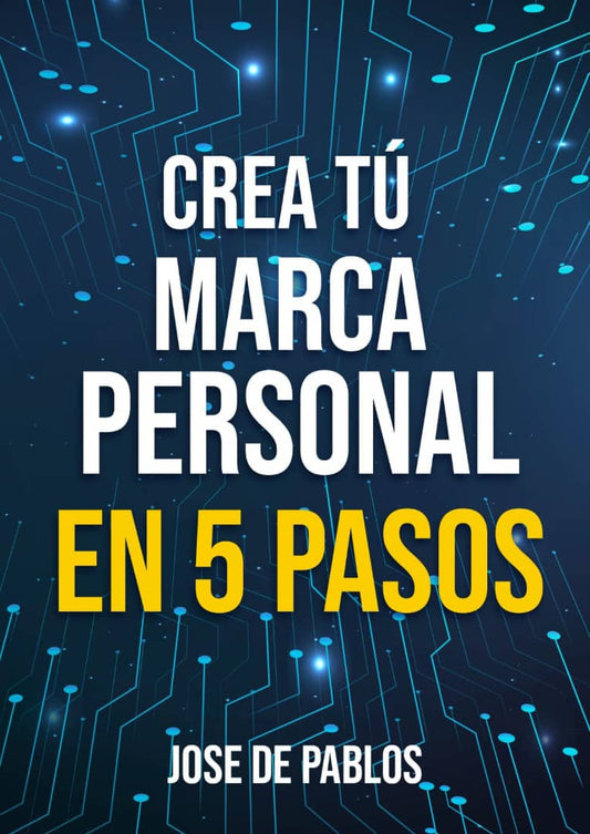Crea tu Marca Personal y vende en 5 pasos